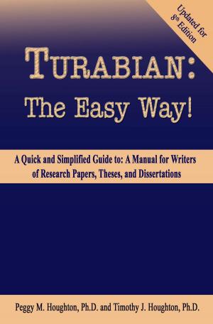 Book cover of Turabian: The Easy Way! (For Turabian 8th Edition)