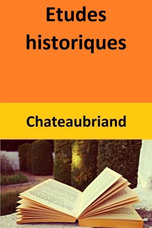 Cover of the book Etudes historiques by Chateaubriand