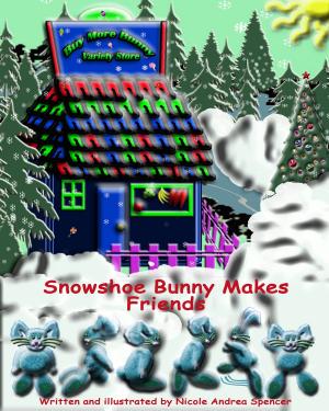 Cover of Snowshoe Bunny Makes Friends