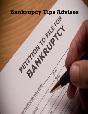 Cover of the book Bankrupcy Tips Advises by Michael Fleming