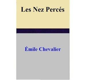 Cover of the book Les Nez Percés by R.W. Peake