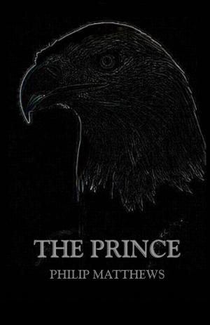 Cover of the book The Prince by Philip Matthews