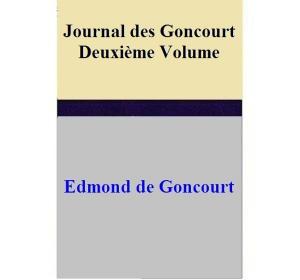Book cover of Journal des Goncourt -Deuxième Volume