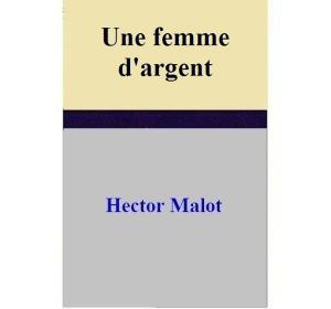 Cover of Une femme d'argent