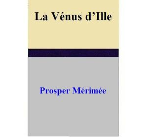 Cover of the book La Vénus d’Ille by E.A. Adelani