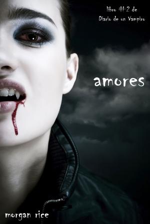 Cover of the book Amores by Morgan Rice
