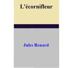 Cover of the book L'écornifleur by Avril Joy