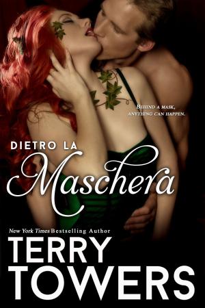 Cover of the book Dietro La Maschera by Terry Towers, Jade K. Scott, Cameron Cross