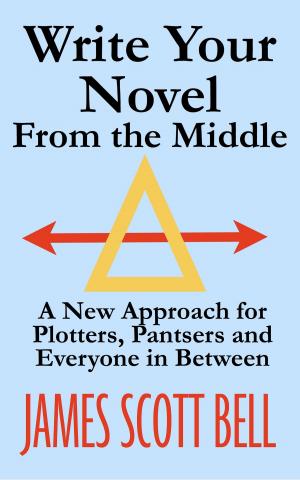 Book cover of Write Your Novel From The Middle