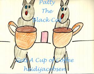 Book cover of Patty The Black Cat Gets A Cup of Coffee
