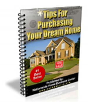 Cover of the book Tips for Purchasing Your Dream Homes by Lou Pedron