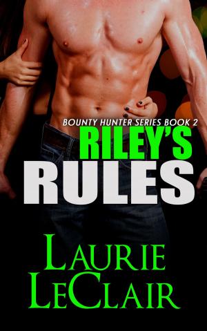 Cover of Riley's Rules (Book 2 - The Bounty Hunter Series)