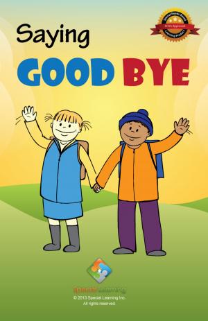 Cover of the book Saying Goodbye by Special Learning, Inc.