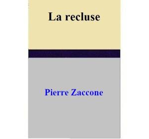 Book cover of La recluse