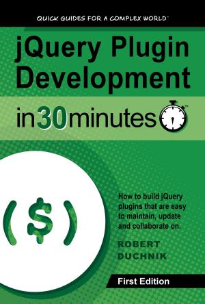 Cover of jQuery Plugin Development in 30 Minutes