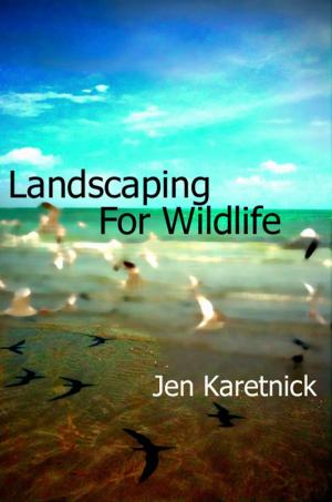 Cover of the book Landscaping for Wildlife by Rico Chet