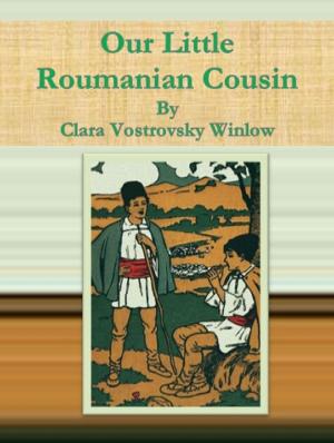 Cover of the book Our Little Roumanian Cousin by Mary Edith Durham