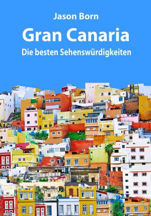 Cover of the book Gran Canaria by Jason Born