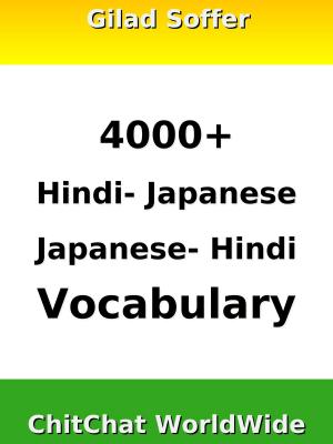Cover of the book 4000+ Hindi - Japanese Japanese - Hindi Vocabulary by Mark Guy Nash, Willians Ramos Ferreira