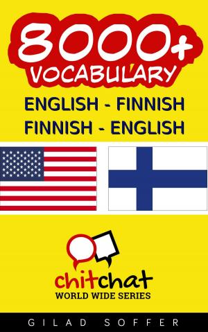 Cover of 8000+ English - Finnish Finnish - English Vocabulary