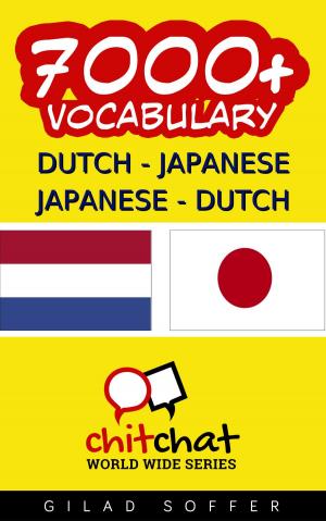 Cover of 7000+ Dutch - Japanese Japanese - Dutch Vocabulary