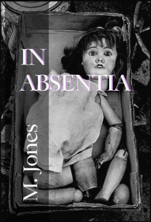 Cover of the book In Absentia by Brantwijn Serrah
