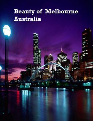 bigCover of the book Beauty of Melbourne Australia by 