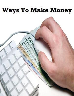 Book cover of Ways to Make Money
