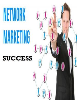 Cover of the book Network Marketing Success by Joseph Klein