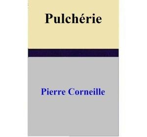 Cover of the book Pulchérie by Rebecca Shea