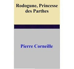 Book cover of Rodogune, Princesse des Parthes