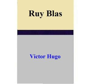 Cover of the book Ruy Blas by Victor Hugo
