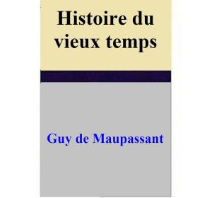 Cover of Histoire du vieux temps
