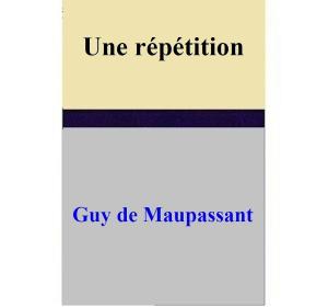 Cover of Une répétition