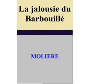 Cover of the book La jalousie du Barbouillé by 金庸