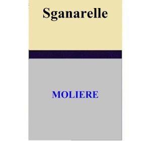 Cover of the book Sganarelle by MOLIERE