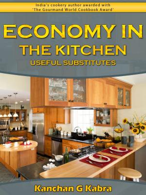Cover of the book Economy In The Kitchen Useful Substitutes by Munshi Premchand