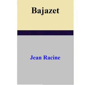 Cover of Bajazet