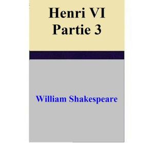 Cover of Henri VI – Partie 3