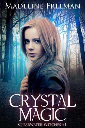 Cover of the book Crystal Magic (Clearwater Witches #1) by L.E. Mullin