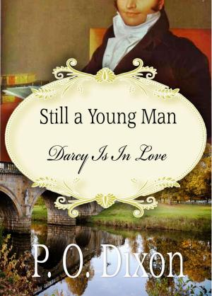 Cover of the book Still a Young Man by P. O. Dixon