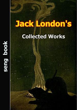 Cover of the book Jack London's Collected Works by Gertrude Atherton