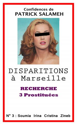 Cover of Disparitions à Marseille - Recherche 3 Prostituées N° 3