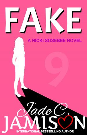 Cover of the book Fake by Jade C. Jamison