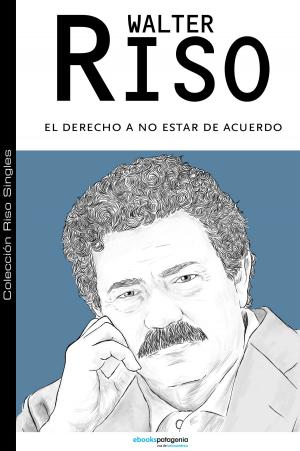 Cover of the book El derecho a no estar de acuerdo by Ricardo Piglia
