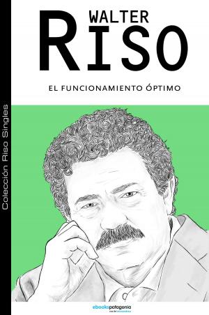 Cover of the book El funcionamiento óptimo by Ricardo Piglia