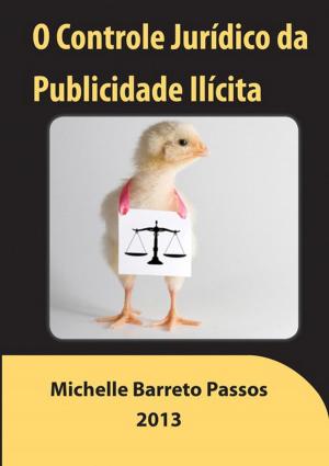 Cover of the book O Controle Jurídico Da Publicidade Ilícita by Eduardo PaixÃo Caetano