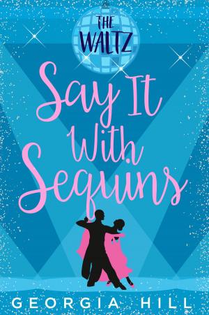 Cover of the book The Waltz (Say it with Sequins, Book 2) by Rachel Vincent