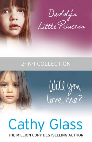 Book cover of Daddy’s Little Princess and Will You Love Me 2-in-1 Collection