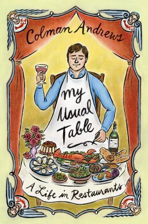 Cover of the book My Usual Table by Alissa Nutting